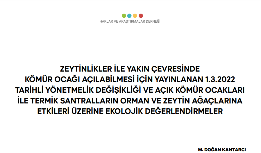 Zeytinlikler ile Yakın Çevresinde Kömür Ocağı Açılabilmesi için Ekolojik Değerlendirme Raporu